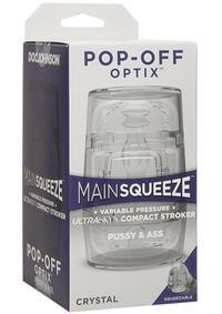 Main Squeeze Pop Off Optix Pussy and Ass C